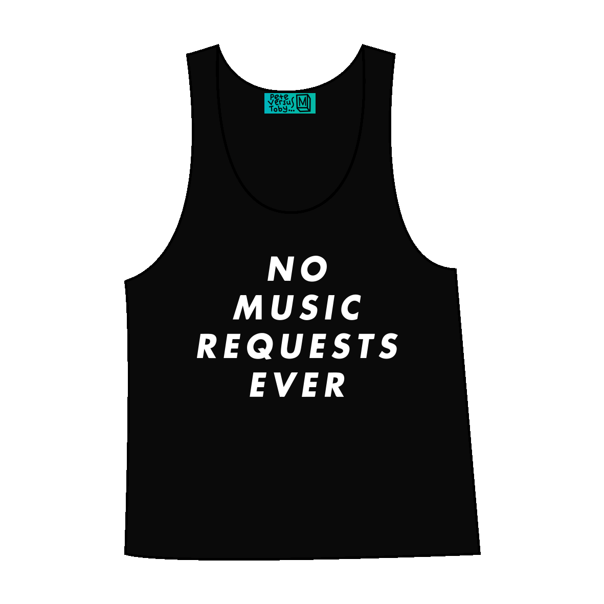 No Music Requests Ever