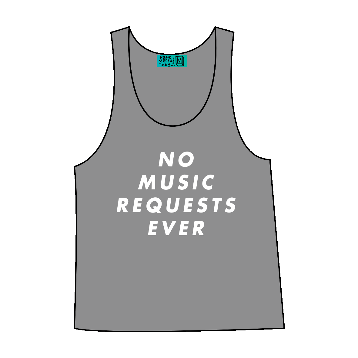 No Music Requests Ever