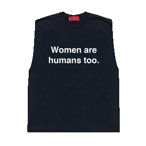 Women Are Humans Too